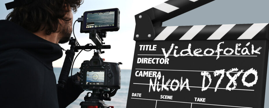 Nikon D780 podruhé… jako videozrcadlovka