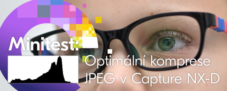 Minitest: Optimální komprese JPEG v Capture NX-D