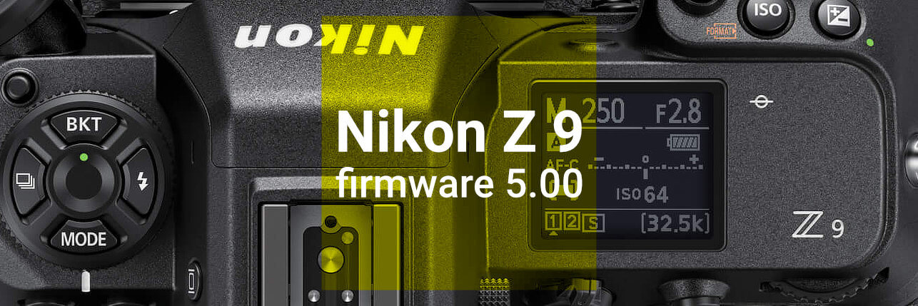 Firmware 5.00 pro Nikon Z 9
