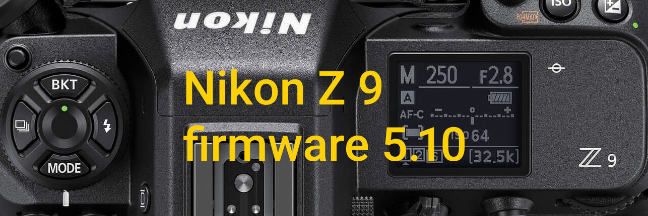 Nový firmware 5.10 pro Nikon Z 9