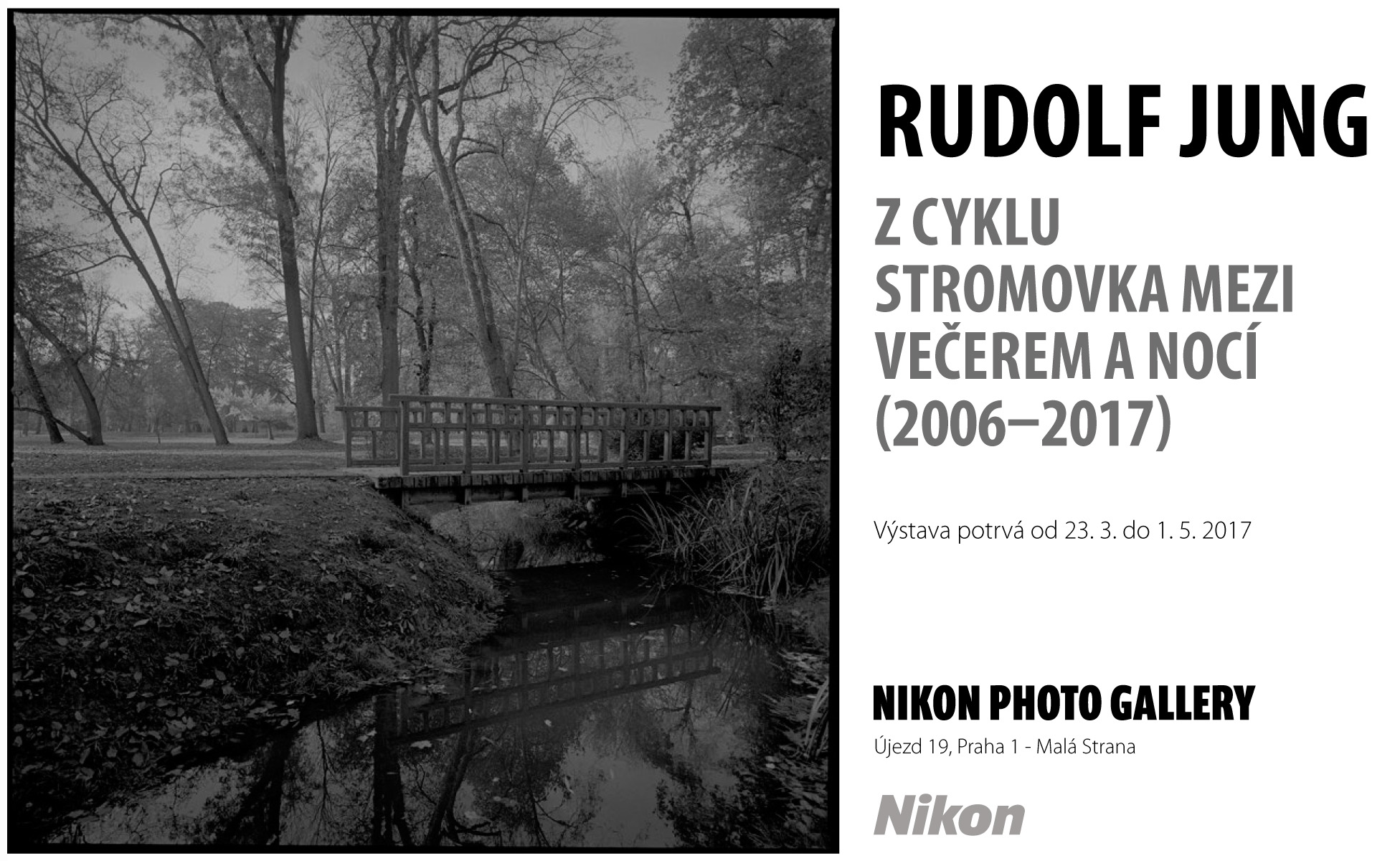 Výstava fotografií Rudolfa Junga v Nikon Photo Gallery